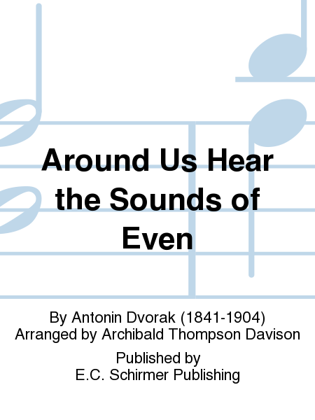Around Us Hear the Sounds of Even