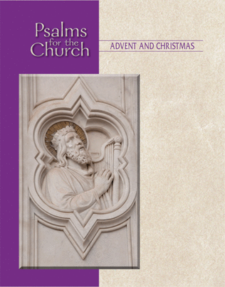 Psalms for the Church - Advent and Christmas