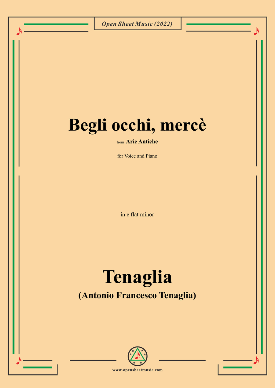 Tenaglia-Begli occhi,mercè,from Arie Antiche(Anthology of Italian Song),in e flat minor,for Voice an