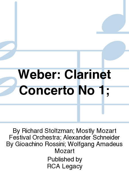 Weber: Clarinet Concerto No 1;