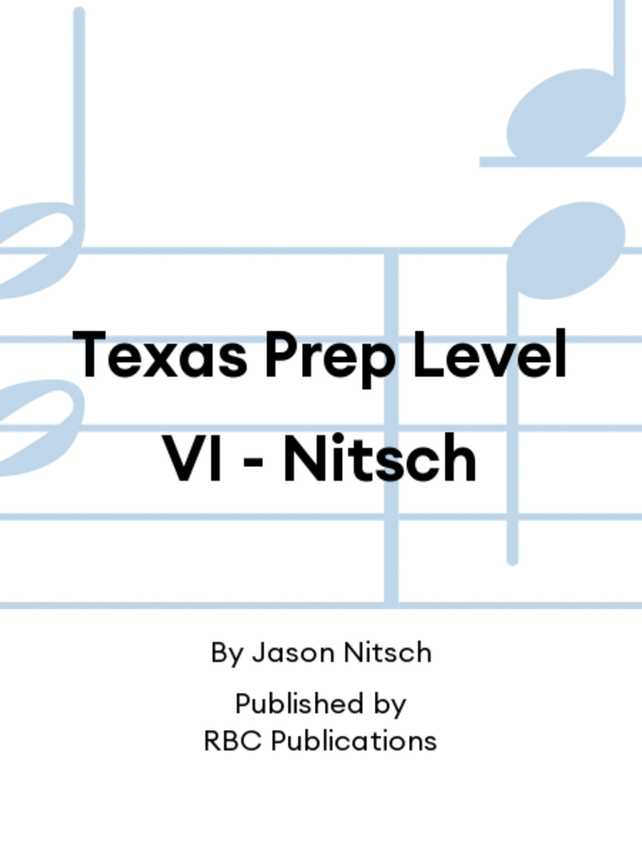 Texas Prep Level VI - Nitsch