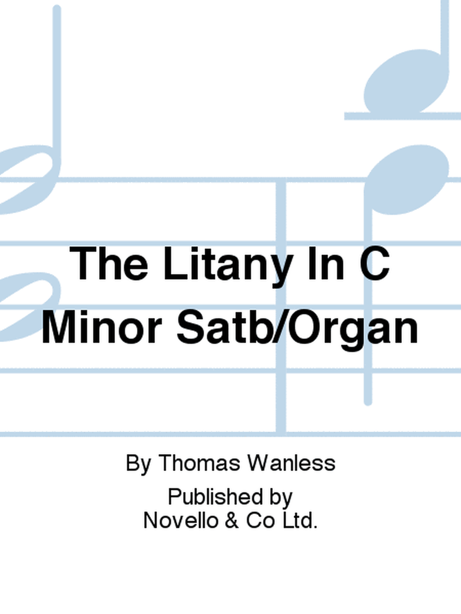 The Litany In C Minor Satb/Organ