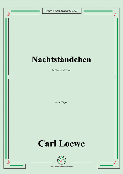 Loewe-Nachtständchen,in A Major,for Voice and Piano