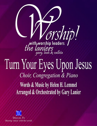 TURN YOUR EYES UPON JESUS for Choir and Congregation with Piano