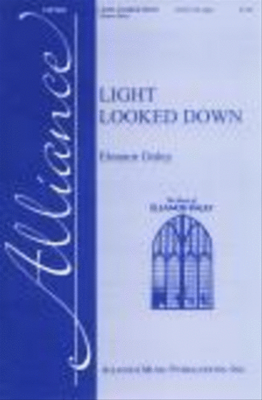 Light Looked Down