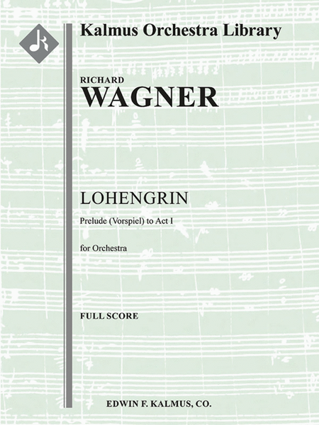 Lohengrin: Act I; Prelude (Vorspiel)