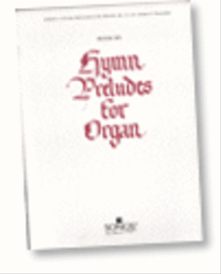 Hymn Preludes for Organ - Book 6