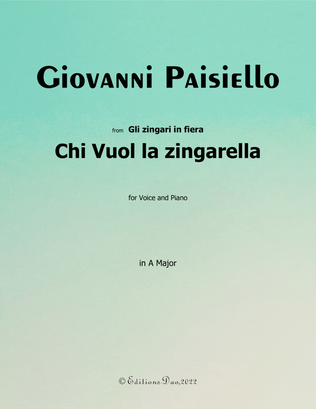 Chi Vuol la zingarella, by Paisiello, in A Major