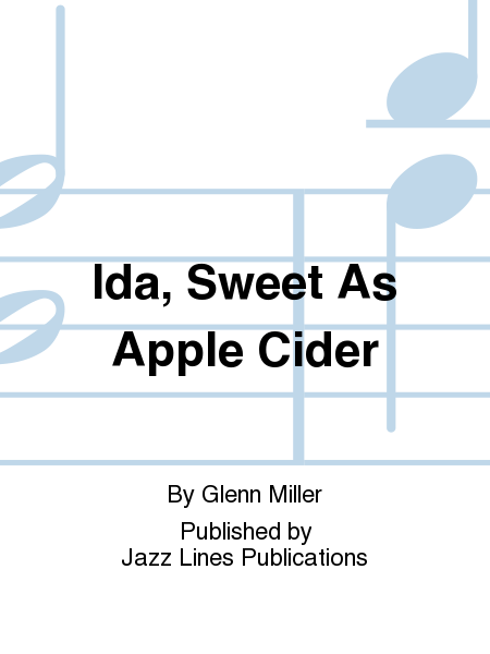Ida, Sweet As Apple Cider