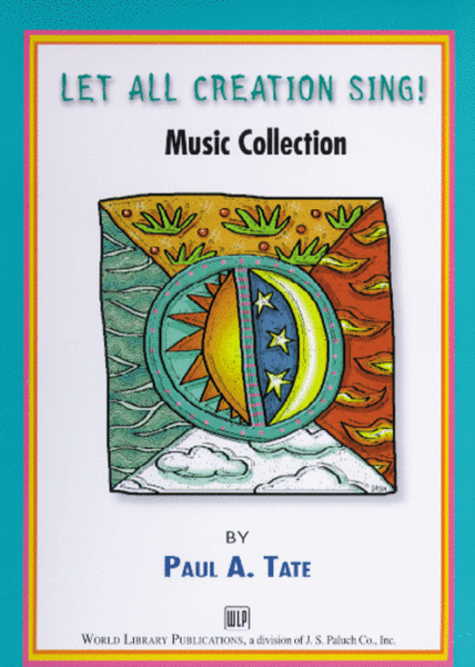 Let All Creation Sing - Music Collection