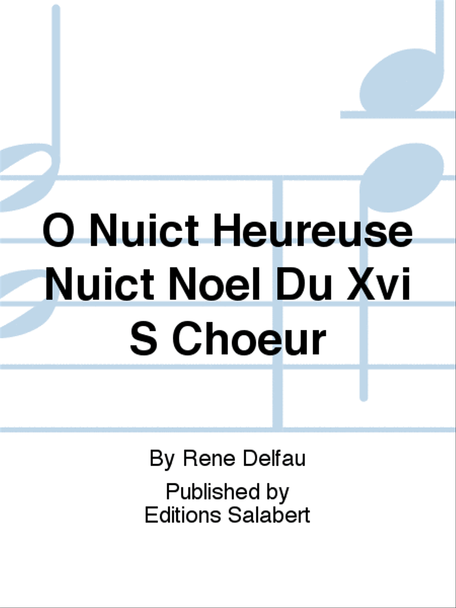 O Nuict Heureuse Nuict Noel Du Xvi S Choeur 3-Part scores gallery preview page 1