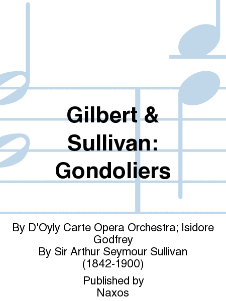 Gilbert & Sullivan: Gondoliers