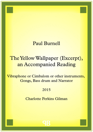 Book cover for The Yellow Wallpaper (Excerpt), an Accompanied Reading