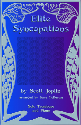 The Elite Syncopations for Solo Trombone and Piano