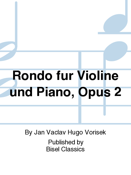 Rondo fur Violine und Piano, Opus 2