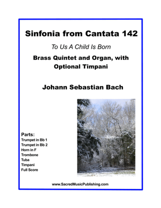 Book cover for Sinfonia from Cantata 142 (To Us A Child Is Born) - Brass Quintet and Organ with Optional Timpani