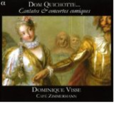 Dom Quichotte: Cantates and Co