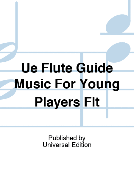 Ue Flute Guide Music For Young Players Flt