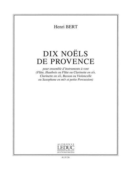 10 Noels De Provence Ensemble A Vent (flute, Hautbois/fl/cl, Basson/vc/saxo. Et