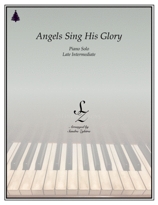 Book cover for Angels Sing His Glory (late intermediate piano solo)