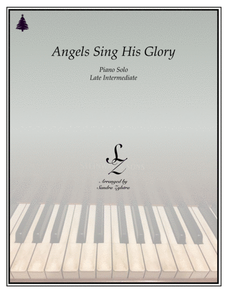 Angels Sing His Glory (late intermediate piano solo) image number null