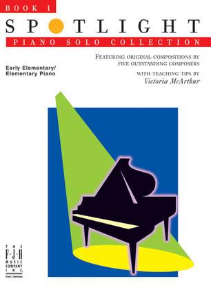 Book cover for Spotlight Piano Solo Collection, Book 1