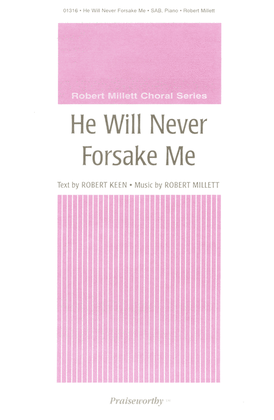 Book cover for He Will Never Forsake Me - SAB