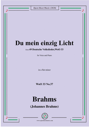 Brahms-Du mein einzig Licht,WoO 33 No.37,in a flat minor,for Voice&Piano