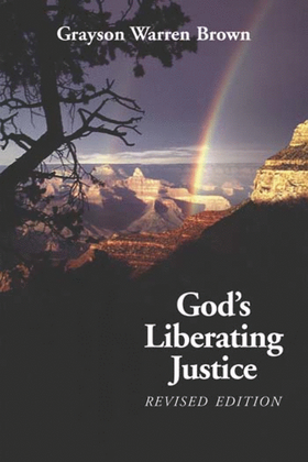 God's Liberating Justice, Revised Edition
