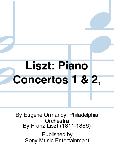 Liszt: Piano Concertos 1 & 2,