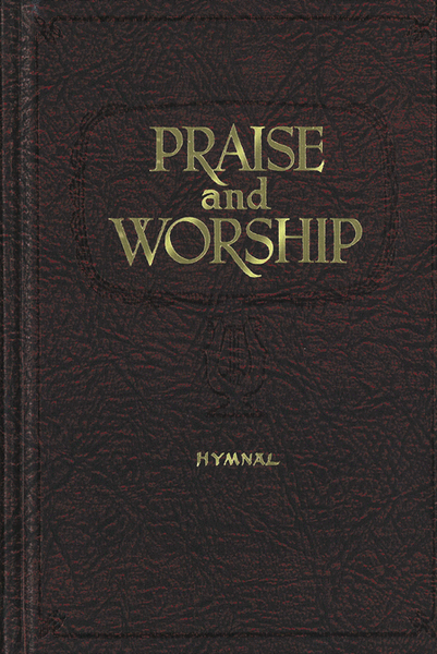 Praise and Worship Hymnal - Pew Edition