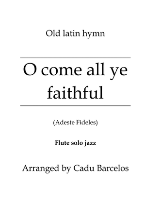 O come all ye faithful - Adeste Fideles (Flute solo jazz)