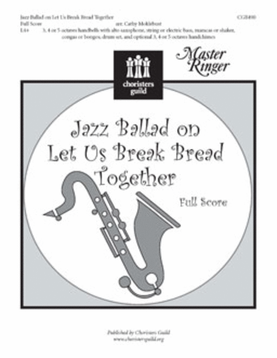 Jazz Ballad on Let Us Break Bread Together Full Score Handbell Choir scores gallery preview page 1