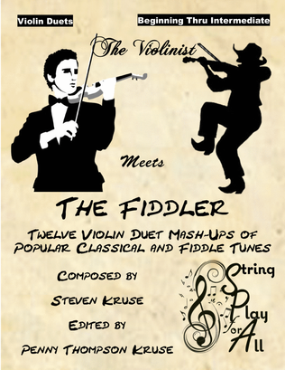 Book cover for The Violinist Meets the Fiddler: 12 Violin Duet Mash-Ups of Popular Classical and Fiddle Tunes