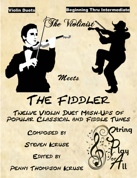 The Violinist Meets the Fiddler: 12 Violin Duet Mash-Ups of Popular Classical and Fiddle Tunes image number null