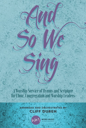 Book cover for And So We Sing - Choral Book