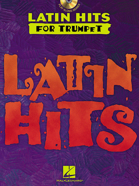 Latin Hits - Instrumental CD Play Along for Trumpet