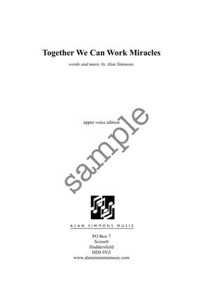 Together We Can Work Miracles
