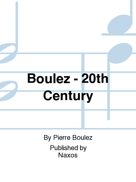 Boulez - 20th Century