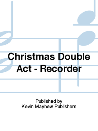 Christmas Double Act - Recorder