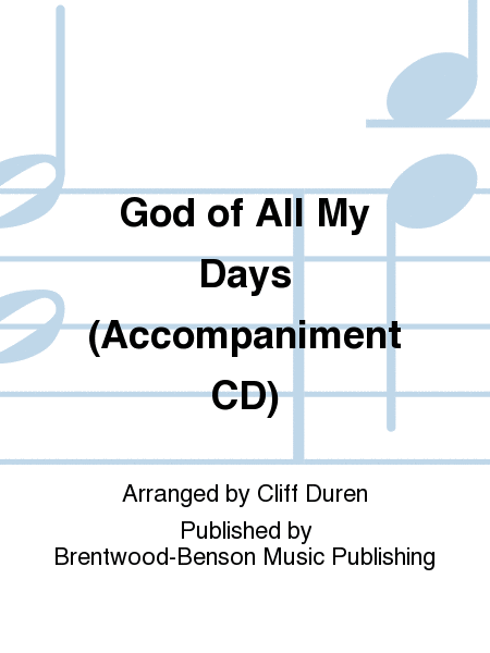 God of All My Days (Accompaniment CD)