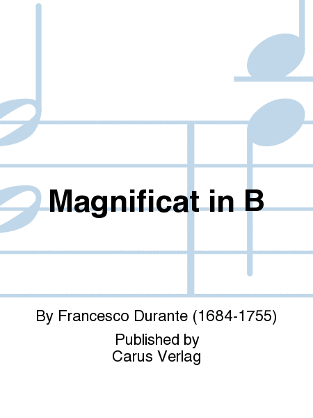 Magnificat in B (Magnificat en si bemol majeur)