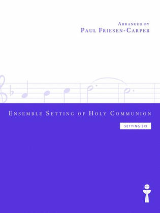 Ensemble Setting of Holy Communion, Setting Six: Leader Score