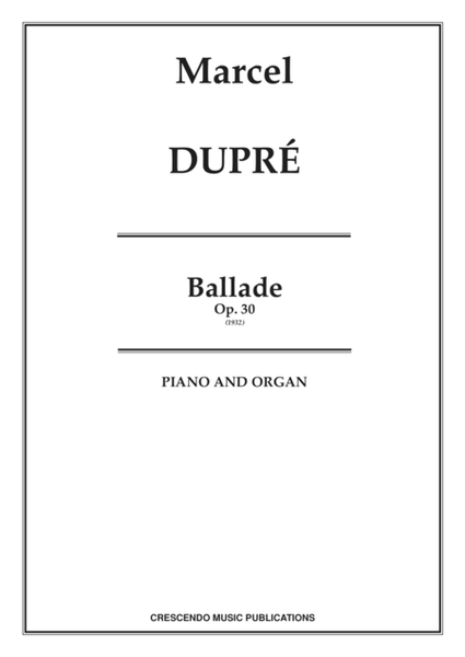 Ballade, Op. 30