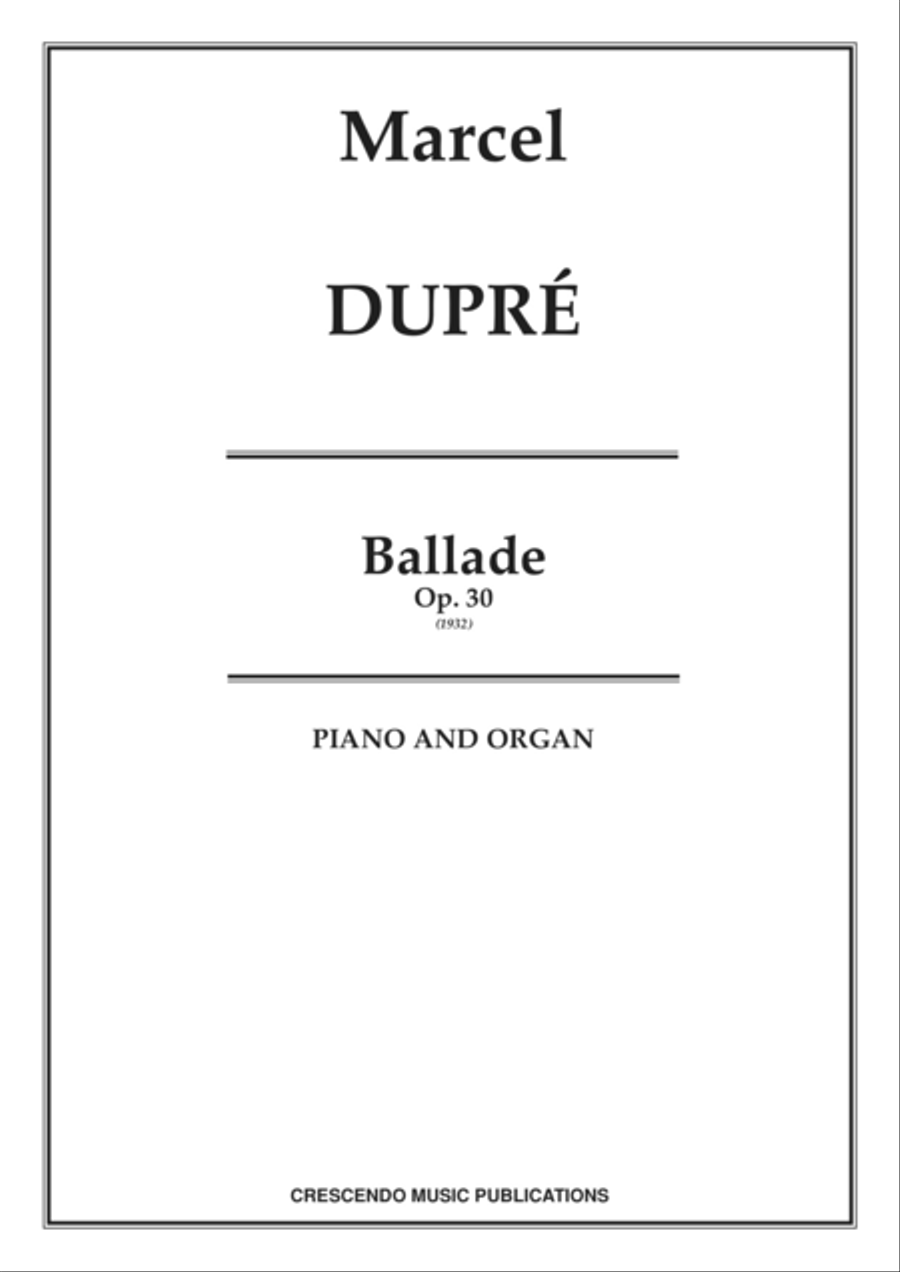 Ballade, Op. 30 Ballade, Op. 30 Organ scores gallery preview page 1