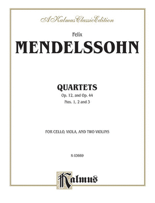 Book cover for String Quartets, Op. 12; Op. 44, Nos. 1, 2 & 3