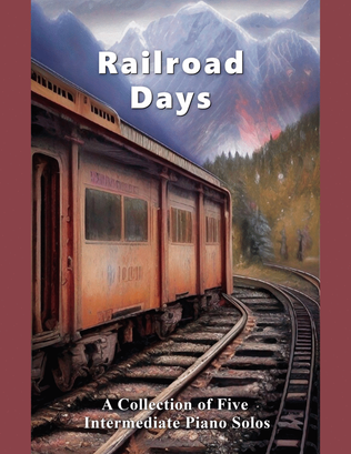 Book cover for Railroad Days (Collection of Five Piano Solos)