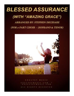Blessed Assurance (with "Amazing Grace") (for 2-part choir - (Sop. & Ten.)