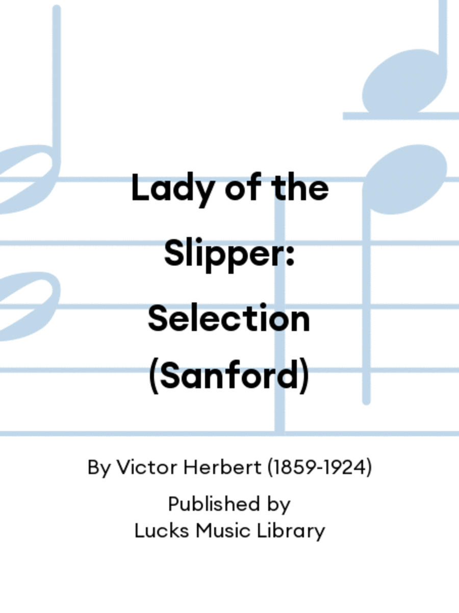 Lady of the Slipper: Selection (Sanford)