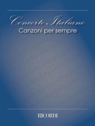 Concerto Italiano: Canzoni Per Sempre